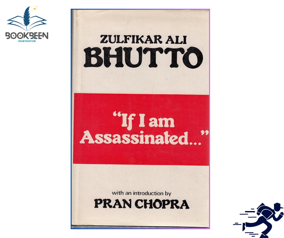 If I am Assassinated by Zulfikar Ali Bhutto (Author)