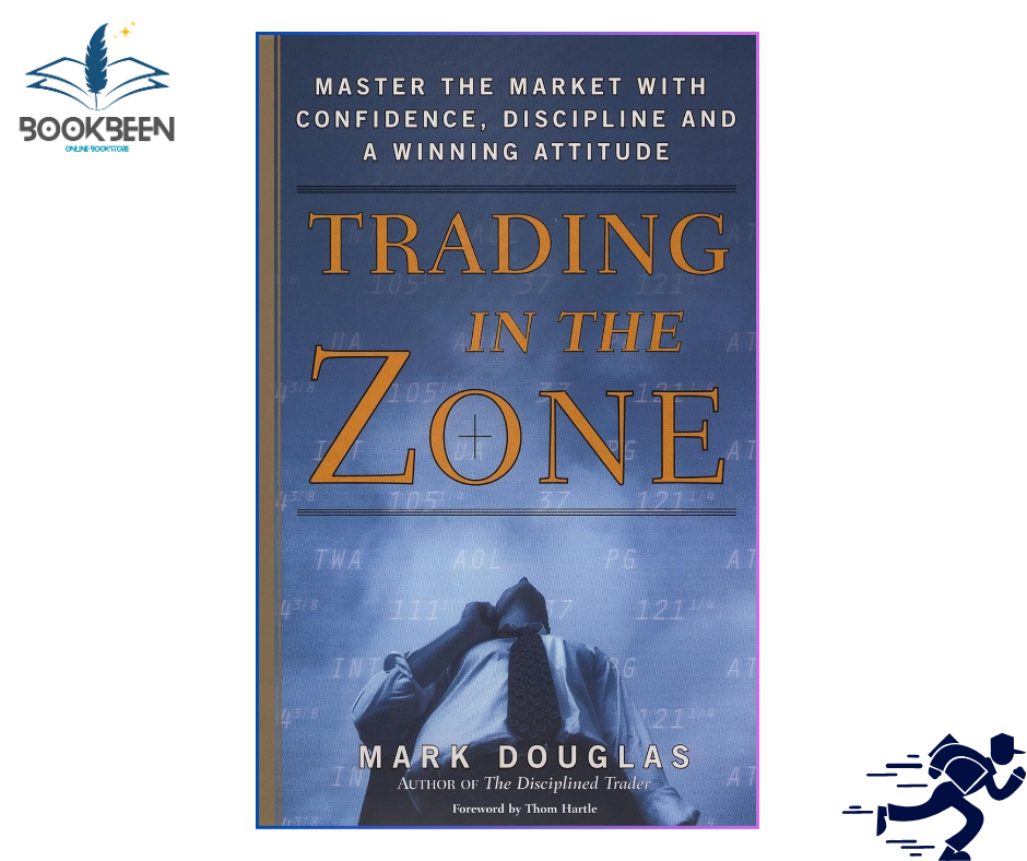 Trading in the Zone by Mark Douglas (Author)
