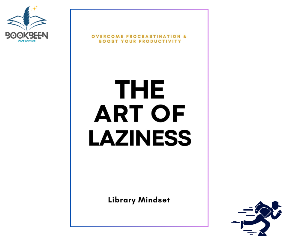 The Art of Laziness by Library Mindset (Author)