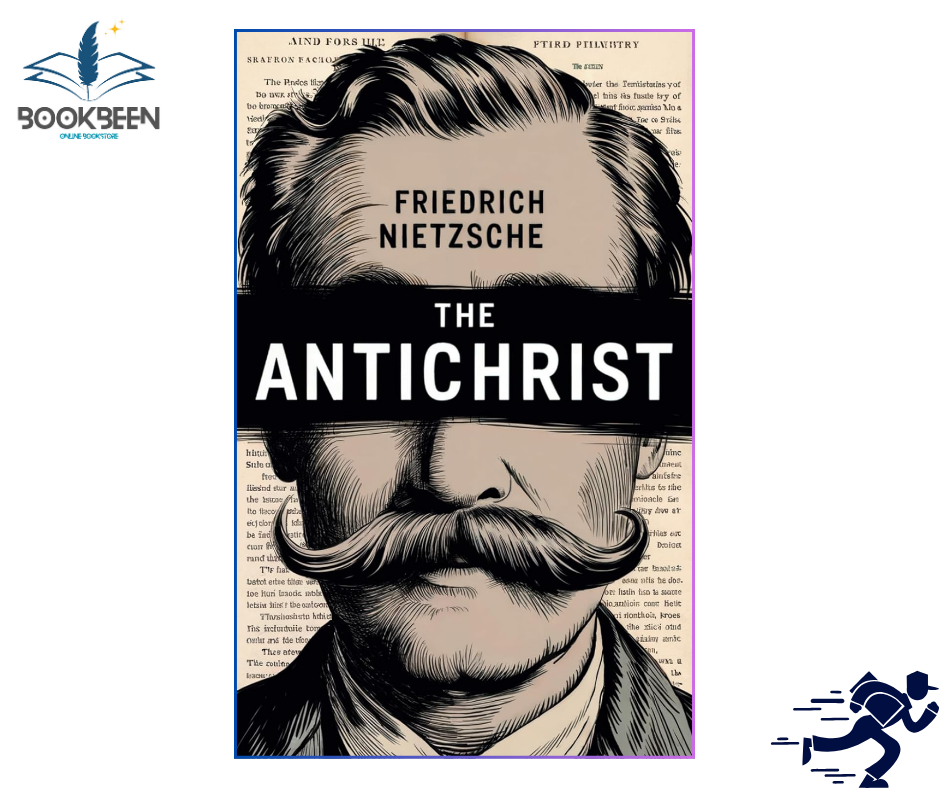 The Antichrist by Friedrich Wilhelm Nietzsche (Author)
