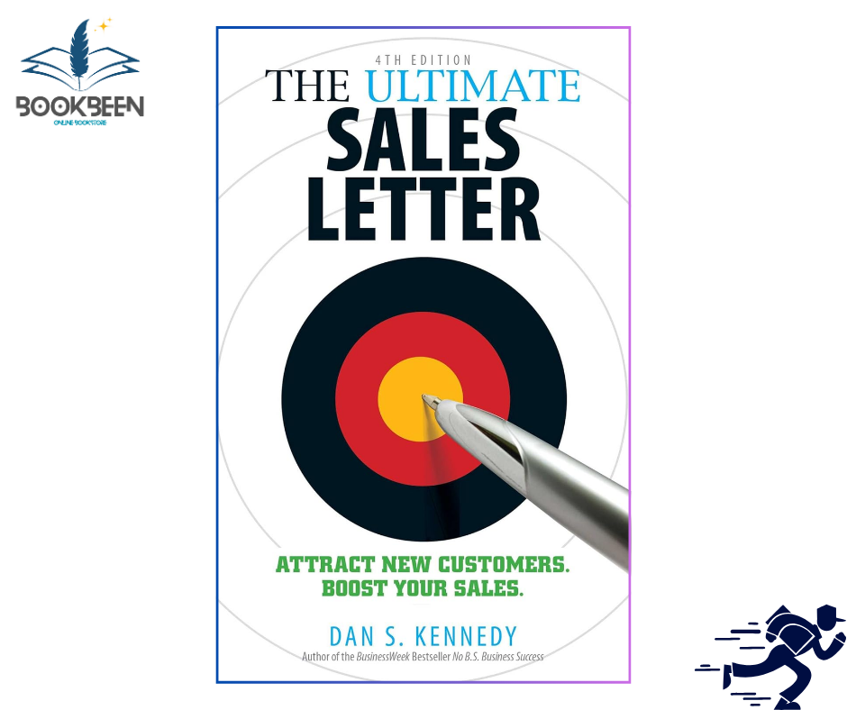 The Ultimate Sales Letter, 4th Edition by Dan S Kennedy (Author)