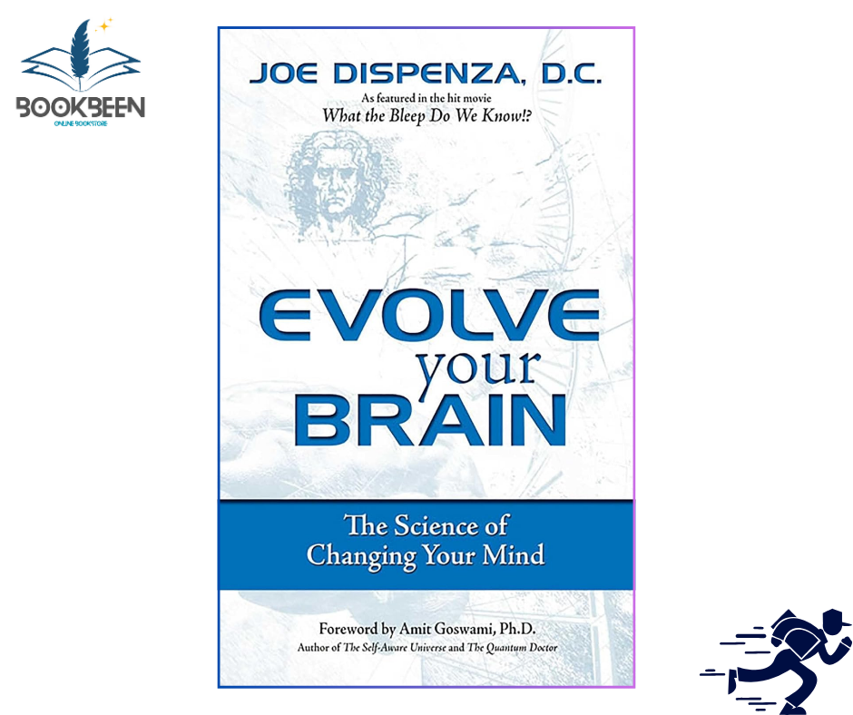 Evolve Your Brain by Joe Dispenza DC (Author)