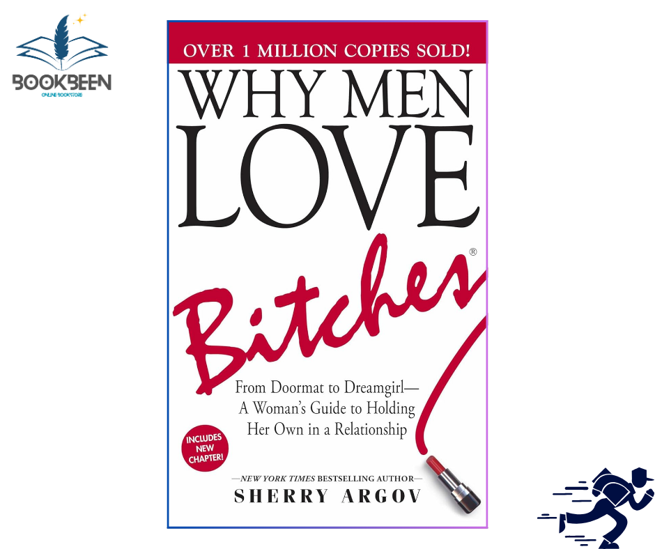 Why Men Love Bitches by Sherry Argov (Author)