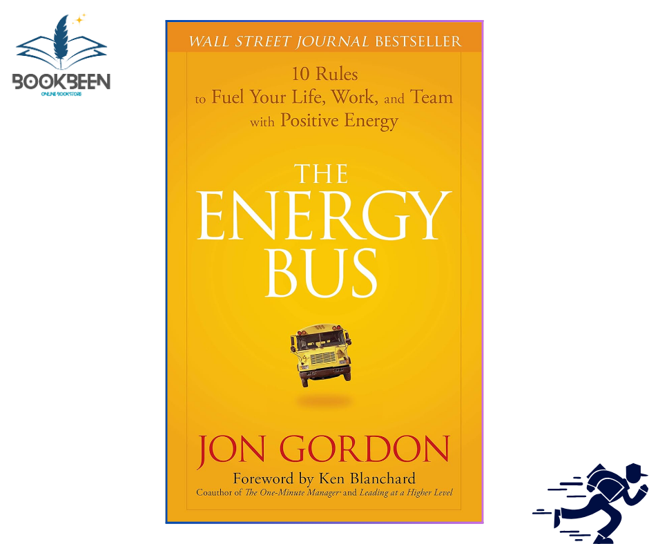 The Energy Bus by Jon Gordon (Author)