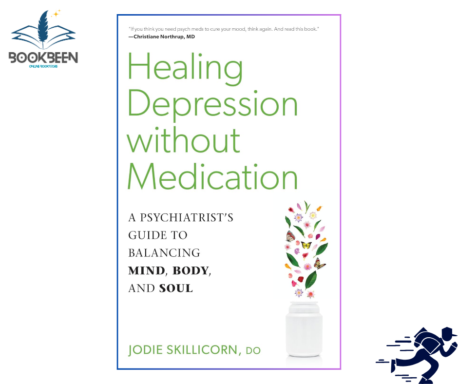 Healing Depression without Medication by Jodie Skillicorn D.O. (Author)