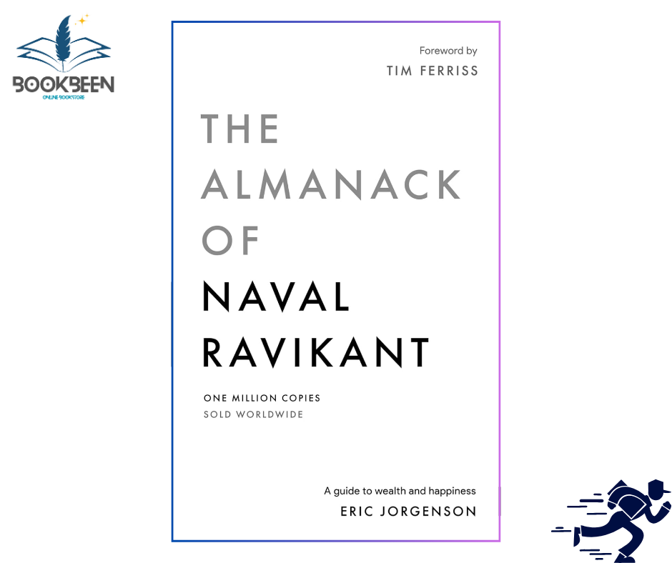 The Almanack of Naval Ravikant by Eric Jorgenson (Author)
