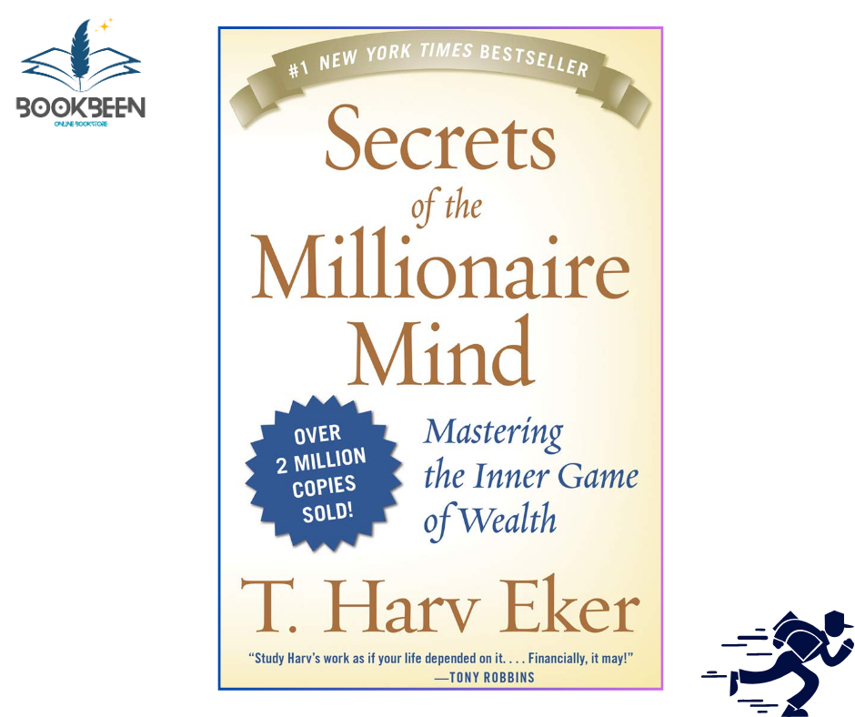 Secrets of the Millionaire Mind by T Harv Eker (Author)