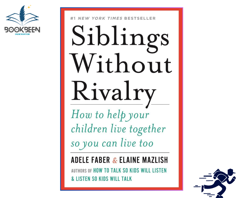 Siblings Without Rivalry by Adele Faber (Author)