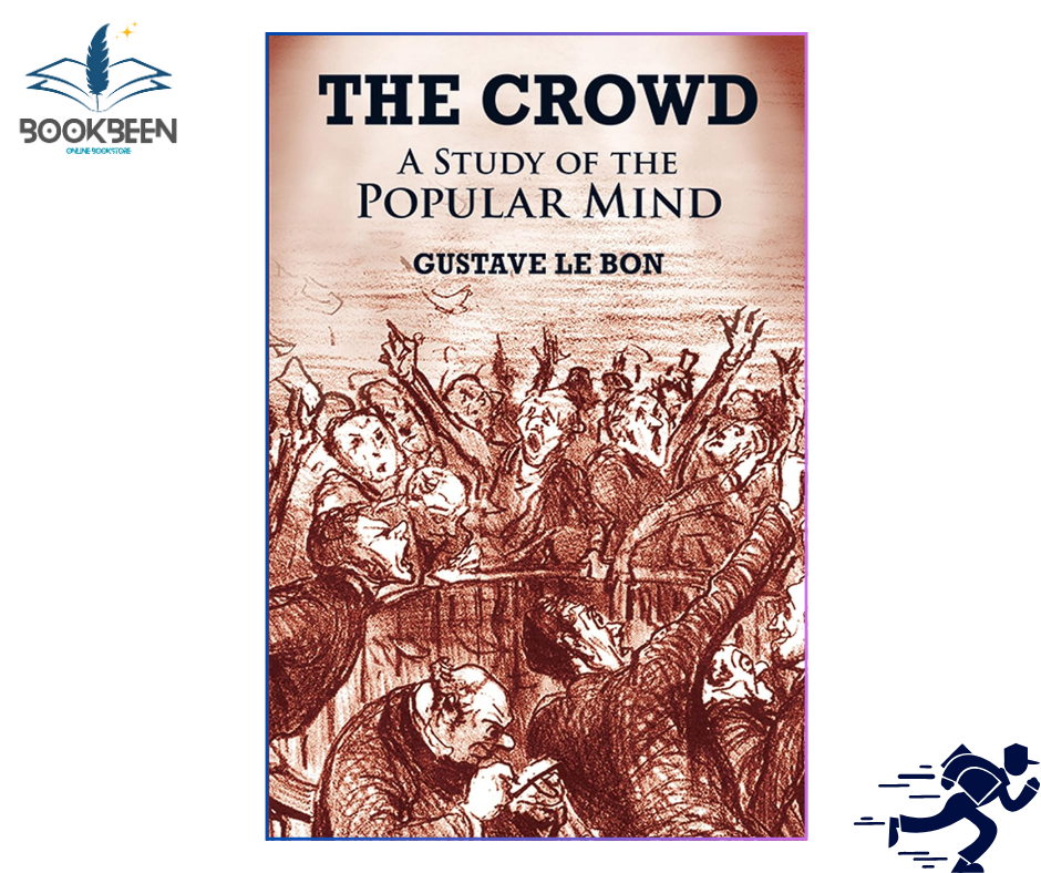 The Crowd by Gustave Le Bon (Author)