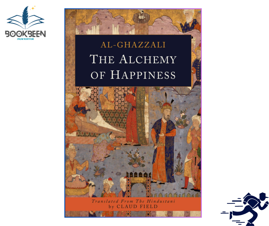 The Alchemy of Happiness by Abu Hamid Al-Ghazzali (Author)
