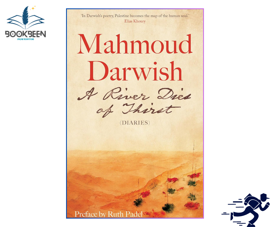 River Dies of Thirst: by Mahmoud Darwish (Author)