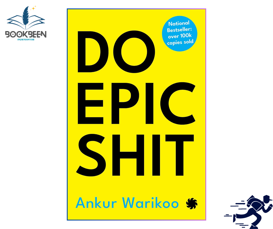 Do Epic Shit by Ankur Warikoo (Author)