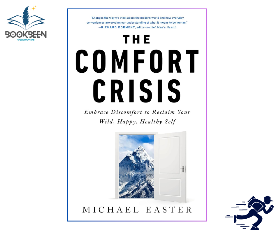 The Comfort Crisis by Michael Easter (Author)