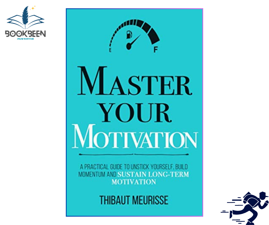 Master Your Motivation Book 2 by Thibaut Meurisse (Author)