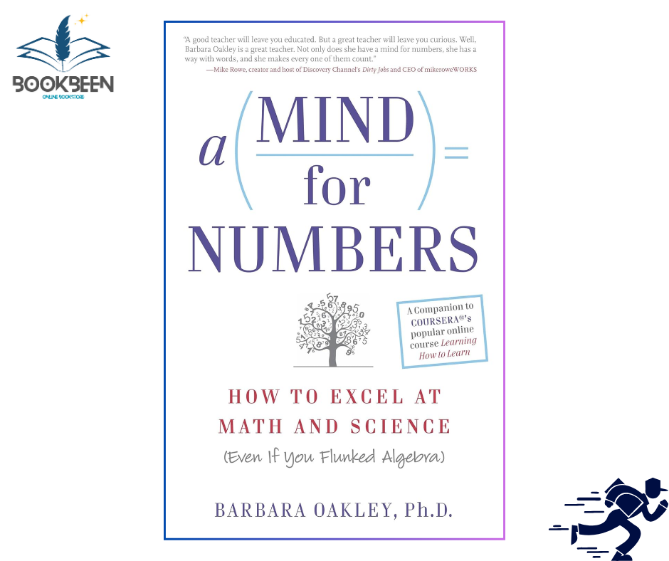 A Mind for Numbers by Barbara Oakley PhD (Author)