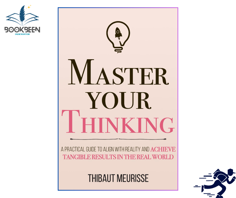 Master Your Thinking Book 5 by Thibaut Meurisse (Author)