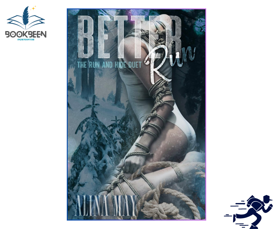 Better Run (The Run and Hide Duet) by Alina May (Author)