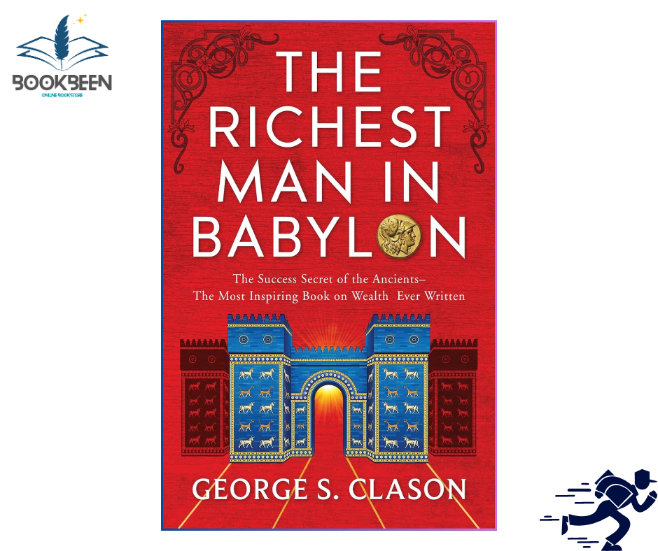 The Richest Man in Babylon by George S. Clason (Author)