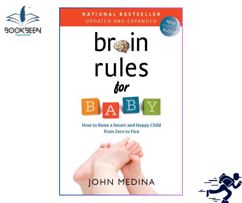 Brain Rules for Baby by John Medina (Author)