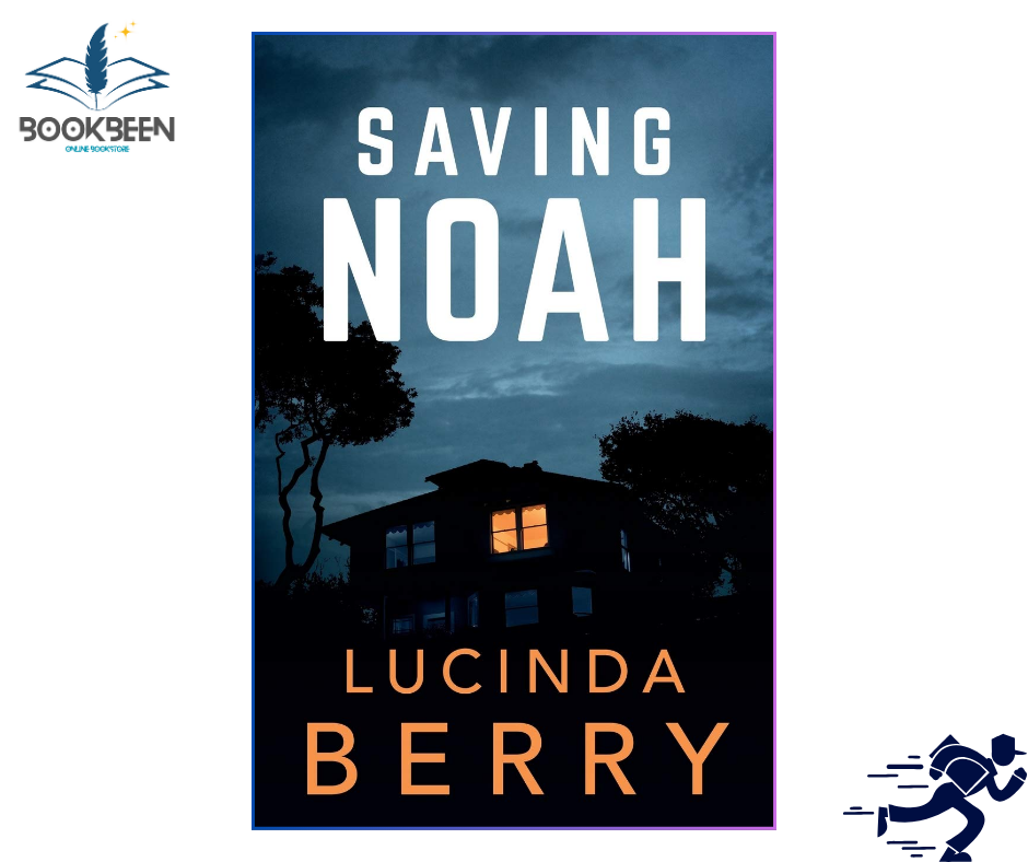 Saving Noah by Lucinda Berry (Author)