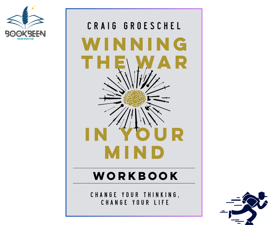 Winning the War in Your Mind Workbook Change Your Thinking, Change Your Life by Craig Groeschel (Author)