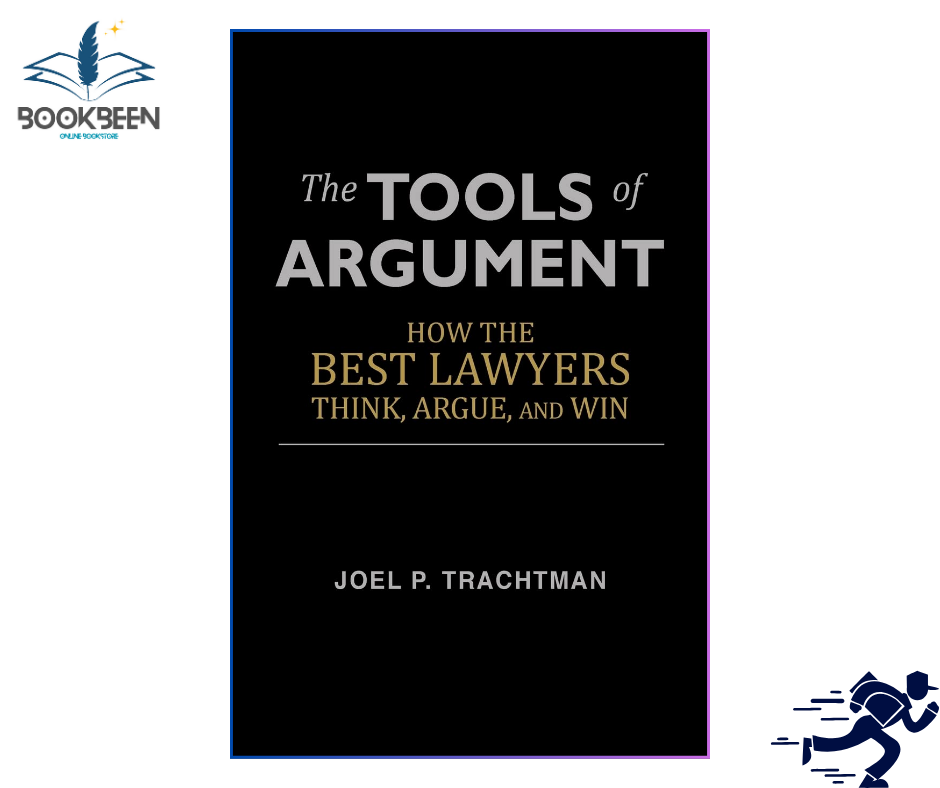 The Tools of Argument by Joel P. Trachtman (Author)