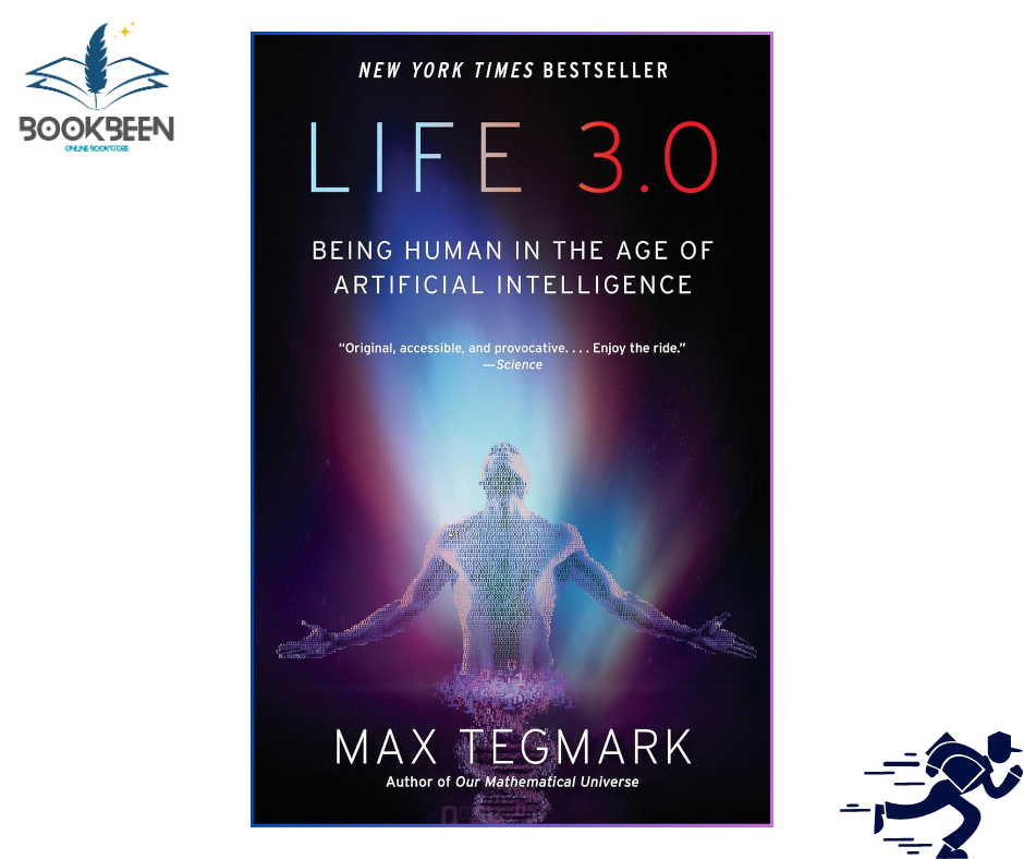 Life 3.0 by Max Tegmark (Author)