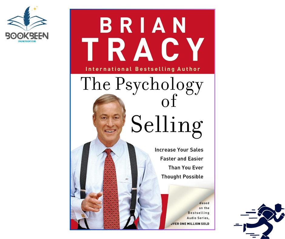 The Psychology of Selling: Increase Your Sales Faster and Easier Than You Ever Thought Possible by Brian Tracy (Author)