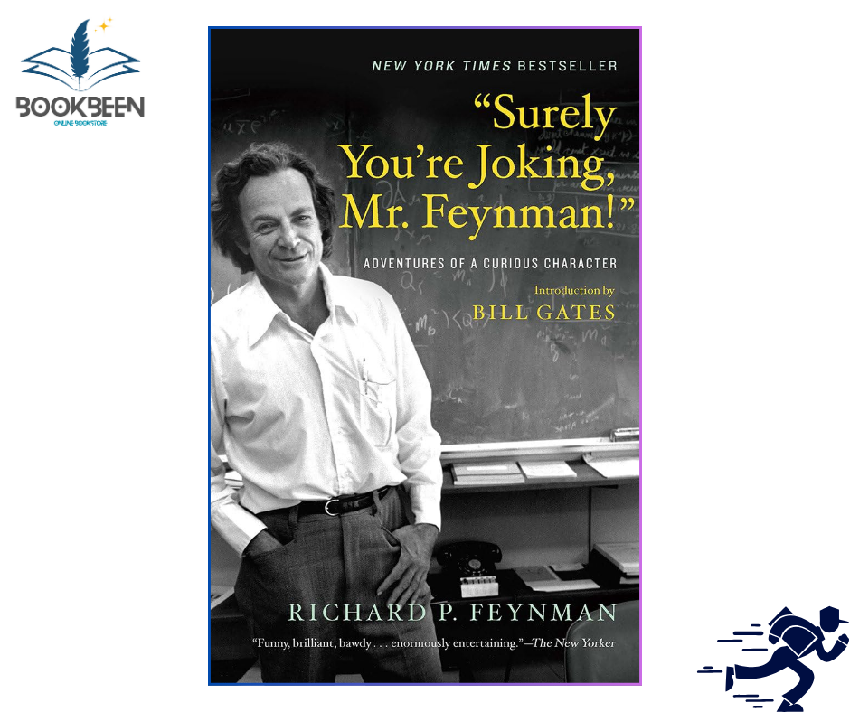 “Surely You’re Joking, Mr. Feynman!” by Richard P. Feynman (Author),
