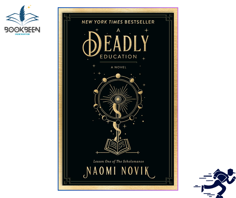 A Deadly Education Book 1 A Novel by Naomi Novik (Author)