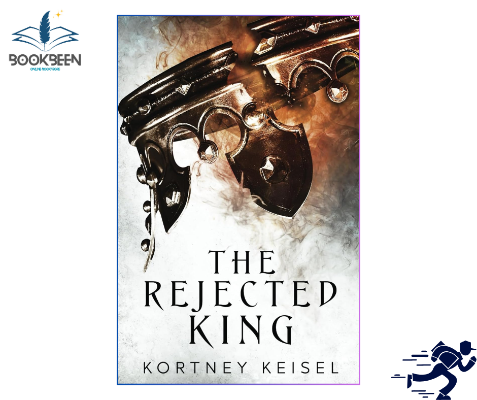 The Rejected King:  by Kortney Keisel (Author)
