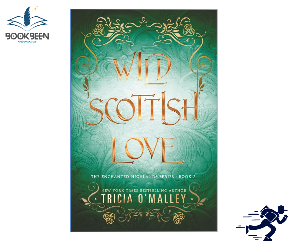 Wild Scottish Love: by Tricia O'Malley (Author)