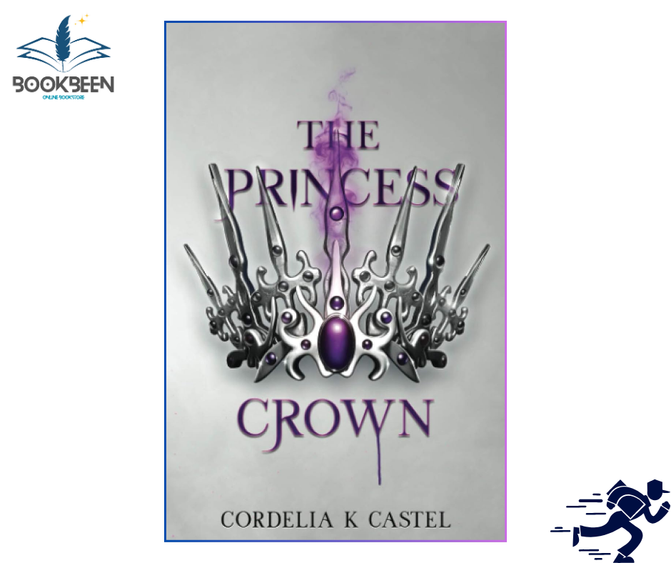 The Princess Crown by Cordelia K Castel (Author)