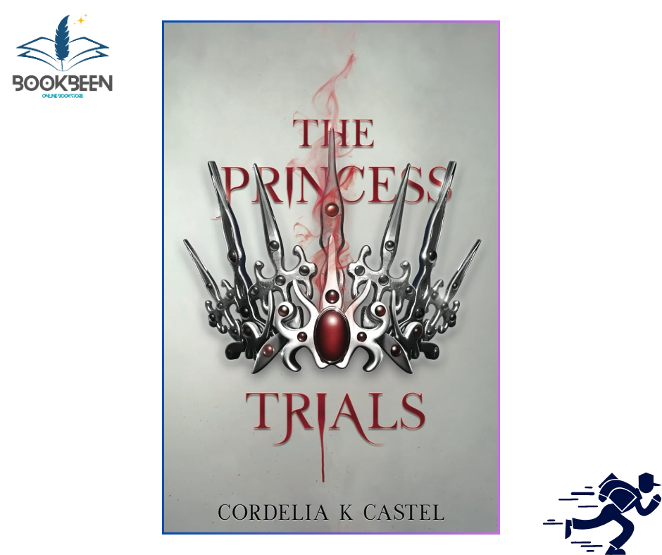 The Princess Trials by Cordelia K Castel (Author)