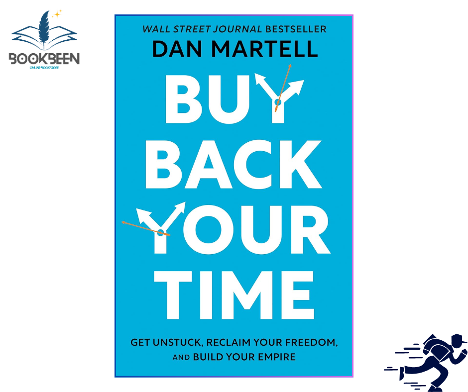 Buy Back Your Time by Dan Martell (Author)