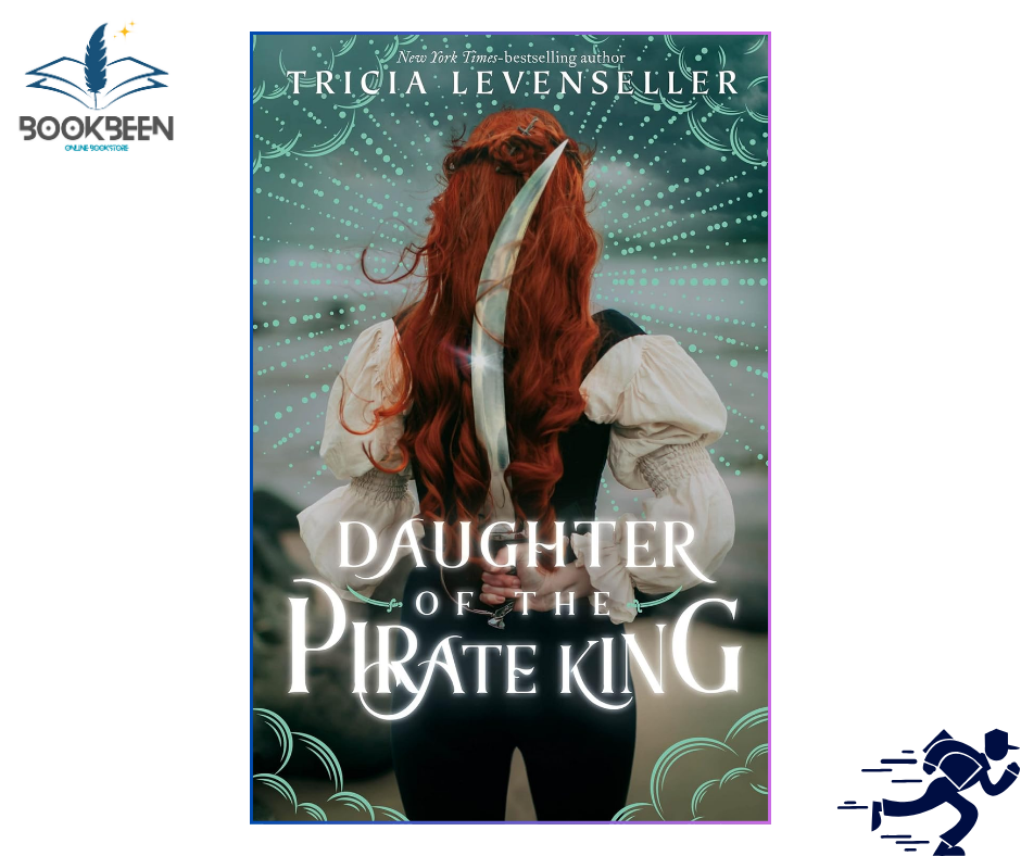 Daughter of the Pirate King by Tricia Levenseller (Author)