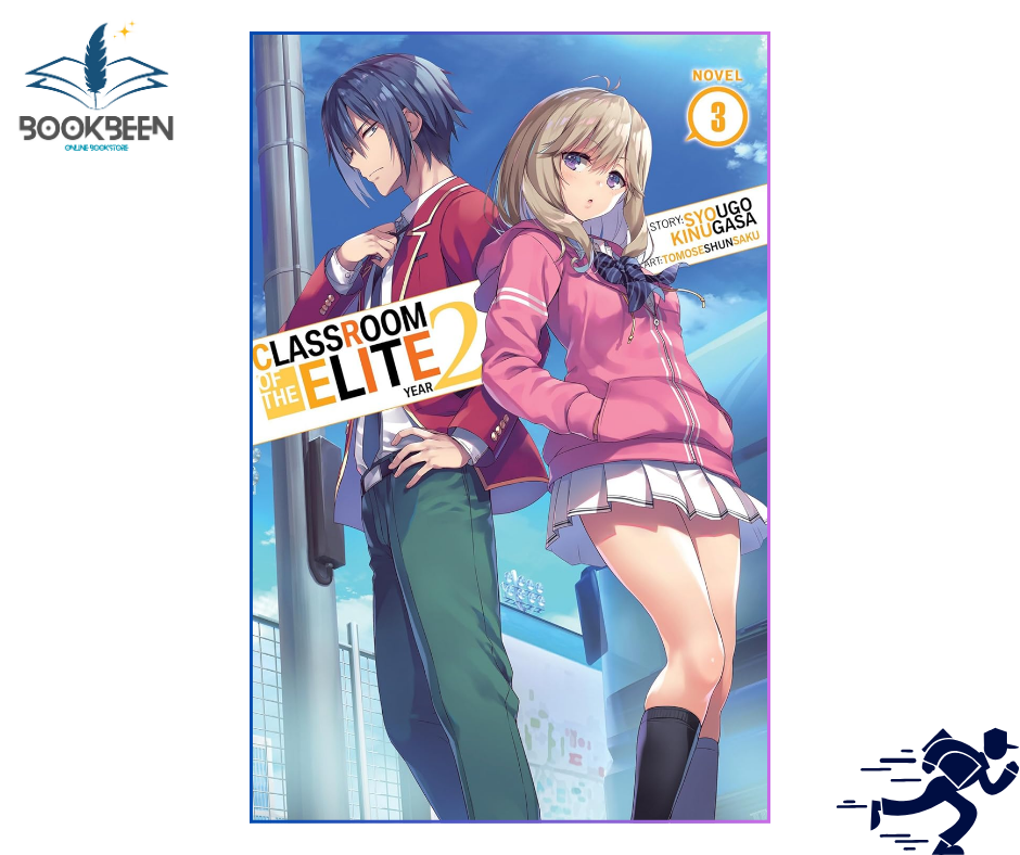 Classroom of the Elite: Year 2 (Light Novel) Vol. 3 by Syougo Kinugasa (Author),
