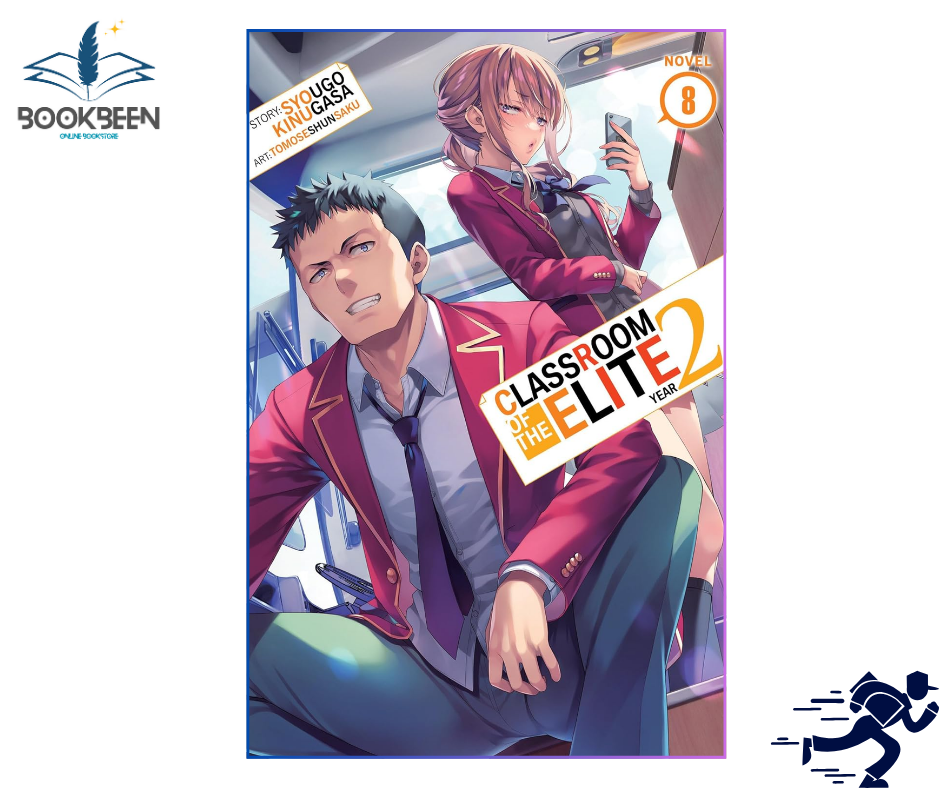 Classroom of the Elite: Year 2 (Light Novel) Vol. 6 by Syougo Kinugasa (Author),