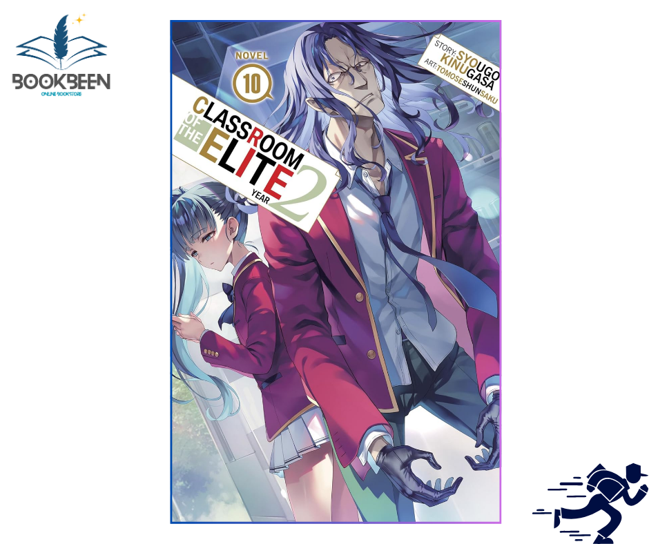 Classroom of the Elite: Year 2 (Light Novel) Vol.10 by Syougo Kinugasa (Author),