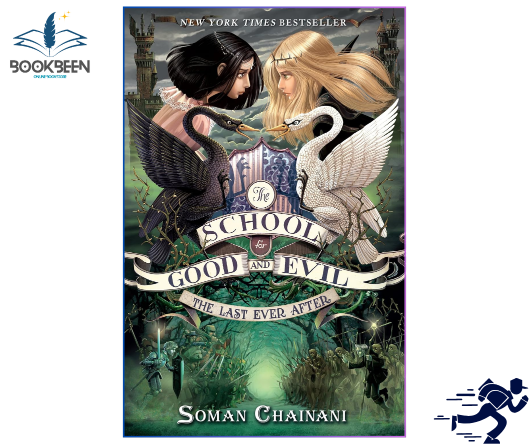 The School for Good and Evil #3: The Last Ever After by Soman Chainani (Author)