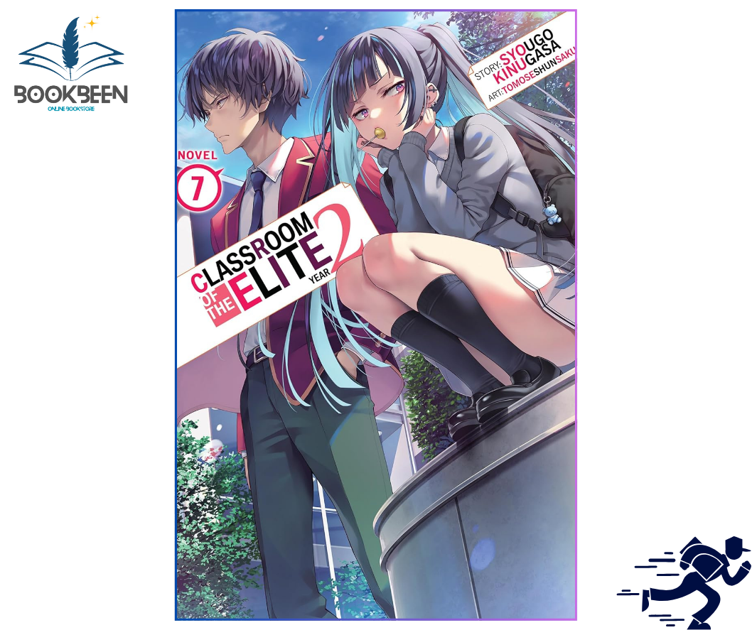 Classroom of the Elite: Year 2 (Light Novel) Vol.7 by Syougo Kinugasa (Author),