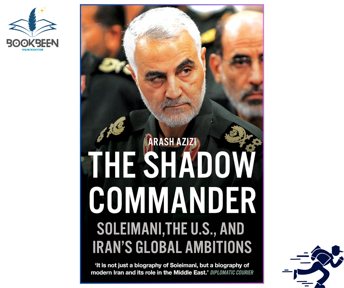 The Shadow Commander by Arash Azizi (Author)