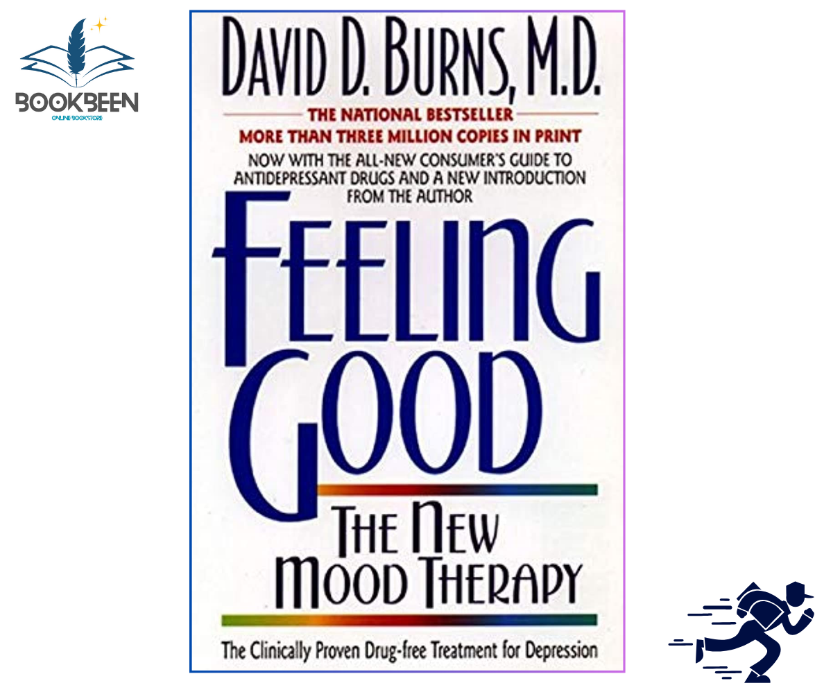 Feeling Good: The New Mood Therapy by David D. Burns (Author)