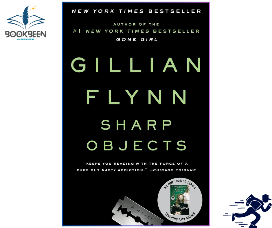 Sharp Objects by Gillian Flynn (Author)