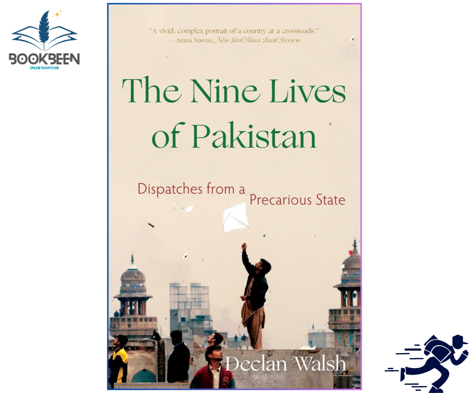 The Nine Lives of Pakistan: by Declan Walsh (Author)