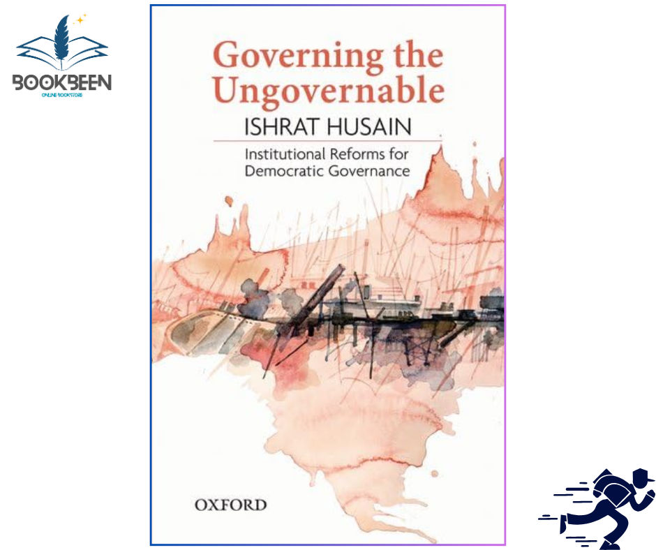 GOVERNING THE UNGOVERNABLE by Ishrat Husain (Author)