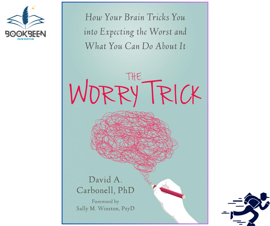 The Worry Trick  by David Carbonell (Author)