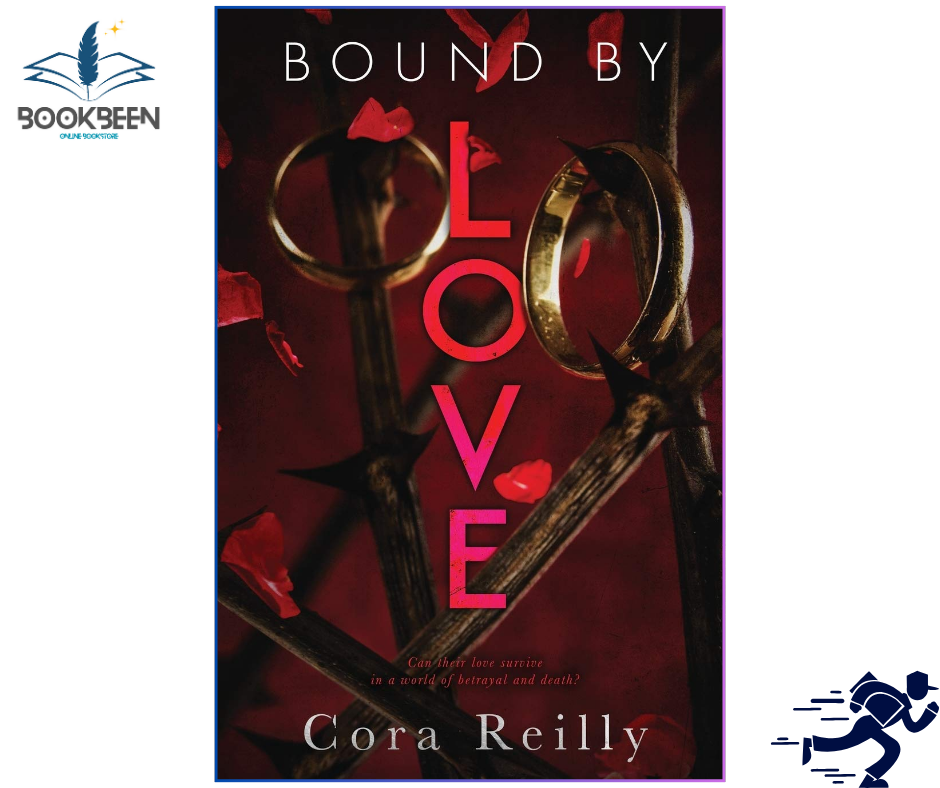 Bound By Love (Born in Blood Mafia Chronicles Book 6) by Cora Reilly (Author)