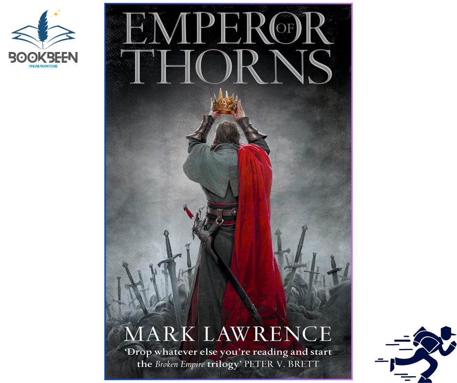 Emperor of Thorns (The Broken Empire Book 3) by Mark Lawrence (Author)