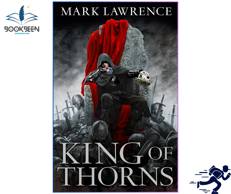 King of Thorns (The Broken Empire Book 2) by Mark Lawrence (Author)